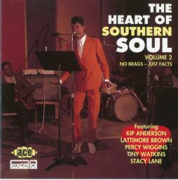 The Heart Of Southern Soul, Volume 2 : No Brags, Just Facts di Various - CD