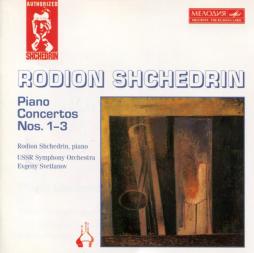 Piano Concertos N. 1-3 di Shchedrin Rodion (1932-2025) - cd