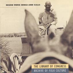 Negro Work Songs And Calls di Various - CD