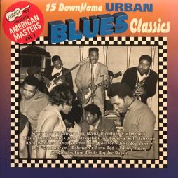 15 Down Home Urban Blues Classics di Various - CD
