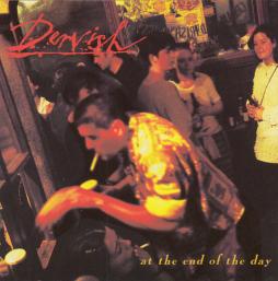 At The End Of The Day di Dervish - CD