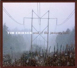 Soul Of The January Hills di Tim Eriksen - CD