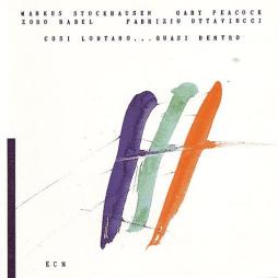 Cosi Lontano...Quasi Dentro di Markus Stockhausen  - LP