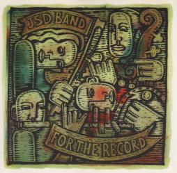 For The Record di J.S.D. Band - CD For The Record di J.S.D. Band - CD
