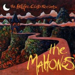 The Hellfire Club Sessions di Mahones - CD