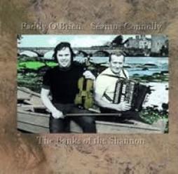 The Banks Of The Shannon di Paddy O'Brien Séamus Connolly - CD