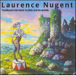 Traditional Irish Music On Flute And Tin-whistle di Laurence Nugent - CD