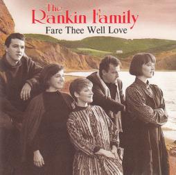Fare Thee Well Love di The Rankin Family - CD Fare Thee Well Love di The Rankin Family - CD