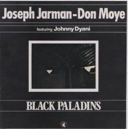 Black Paladins di Joseph Jarman - Famoudou Don Moye Featuring Johnny Dyani - CD