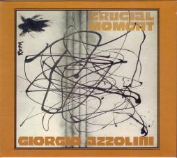 Crucial Moment di Giorgio Azzolini - CD