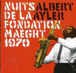 Nuits De La Fondation Maeght 1970 di Albert Ayler - CD