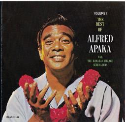 The Best Of Alfred Apaka Volume 1 di Alfred Apaka With Hawaiian Village Serenaders, The - CD