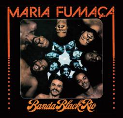 Maria Fumaça di Banda Black Rio - CD