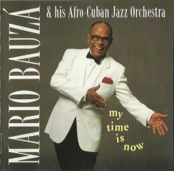 My Time Is Now di Mario Bauzá And His Afro-Cuban Jazz Orchestra - CD