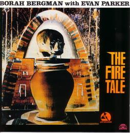 The Fire Tale di Borah Bergman With Evan Parker - CD