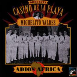 Adiós Africa di Orquesta Casino De La Playa Con Miguelito Valdes - CD