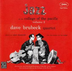 Jazz At The College Of The Pacific Volume 2 di Dave Brubeck Quartet - CD