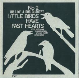 Little Birds Have Fast Hearts No. 2 di Die Like A Dog Quartet - CD
