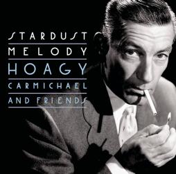 Stardust Melody di Hoagy Carmichael - CD