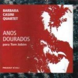 Anos Dourados Para Tom Jobim di Barbara Casini - CD