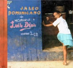 Jaleo Dominicano + Homenaje A Luis Dias di Luis Días - CD