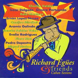 Richard Egües & Friends Cuban Sessions di Richard Egües - CD