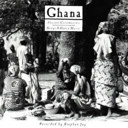 Ghana - Ancient Ceremonies. Songs & Dance Music di Steve Jay - CD