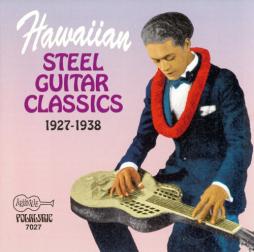 Hawaiian Steel Guitar Classics 1927 - 1938 di Various - CD