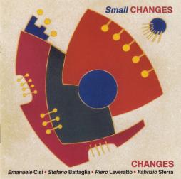 Small Changes di Changes - CD Small Changes di Changes - CD