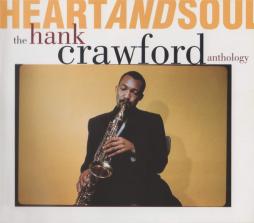 Heart And Soul: The Hank Crawford Anthology di Hank Crawford - CD