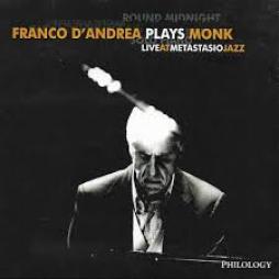 Plays Monk - Live At Metastasio Jazz di Franco D Andrea - CD