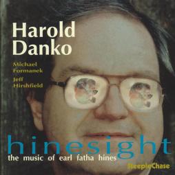 Hinesight - The Music Of Earl Fatha Hines di Harold Danko - CD