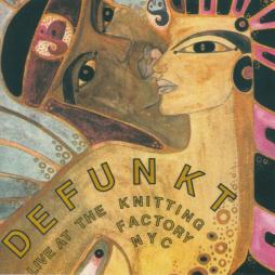 Live At The Knitting Factory NYC di Defunkt - CD