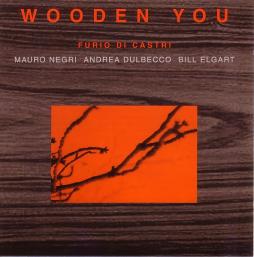 Wooden You di Furio Di Castri - CD