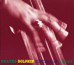 Portrait Of Adrian di Dwayne Dolphin - CD