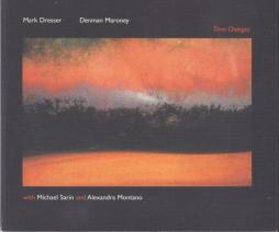 Time Changes di Mark Dresser / Denman Maroney - CD