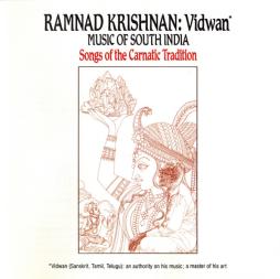 Vidwan (Music Of South India - Songs Of The Carnatic Tradition) di Ramnad Krishnan - CD