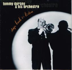 Stop, Look & Listen di Tommy Dorsey And His Orchestra - CD