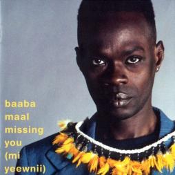Missing You (Mi Yeewnii) di Baaba Maal - CD