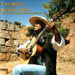 The Moon And The Banana Tree (New Guitar Music From Madagascar) di Various - CD