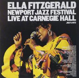Newport Jazz Festival Live At Carnegie Hall July 5-1973 di Ella Fitzgerald - CD