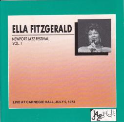 Newport Jazz Festival Live At Carnegie Hall, July 5, 1973 Vol. 1 di Ella Fitzgerald - CD