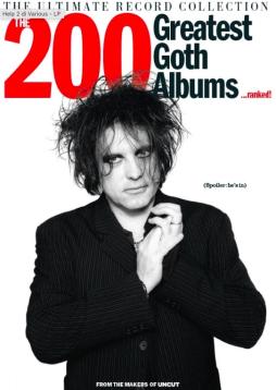 The Ultimate Record Collection - #18 The 200 Greatest Goth Albums...Ranked! di Uncut - The Ultimate Record Collection - RIVISTA The Ultimate Record Collection - #18 The 200 Greatest Goth Albums...Ranked! di Uncut - The Ultimate Record Collection - RIVISTA