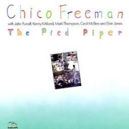The Pied Piper di Chico Freeman  - CD