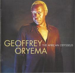The African Odysseus - The Best Of Geoffrey Oryema di Geoffrey Oryema - CD