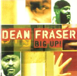 Big Up! di Dean Fraser - CD
