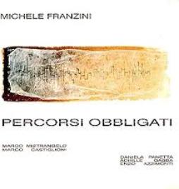 Percorsi Obbligati di Michele Franzini - CD