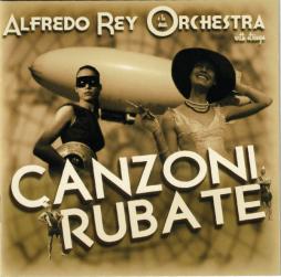 Canzoni Rubate di Alfredo Rey Orchestra - CD