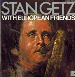 With European Friends di Stan Getz - CD