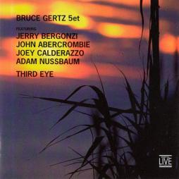 Third Eye di Bruce Gertz Quintet - CD